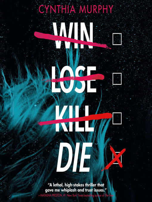 Title details for Win Lose Kill Die by Cynthia Murphy - Available